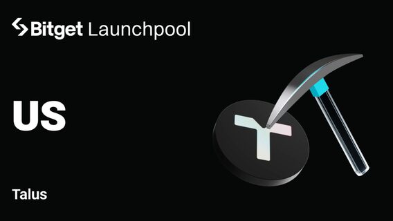 Bitget Launchpool додає Talus (US) з 17,5 млн токенів у нагородах