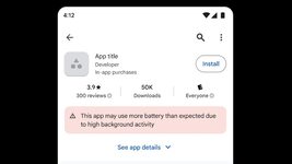 Google Play has started flagging apps that can drain your battery quickly