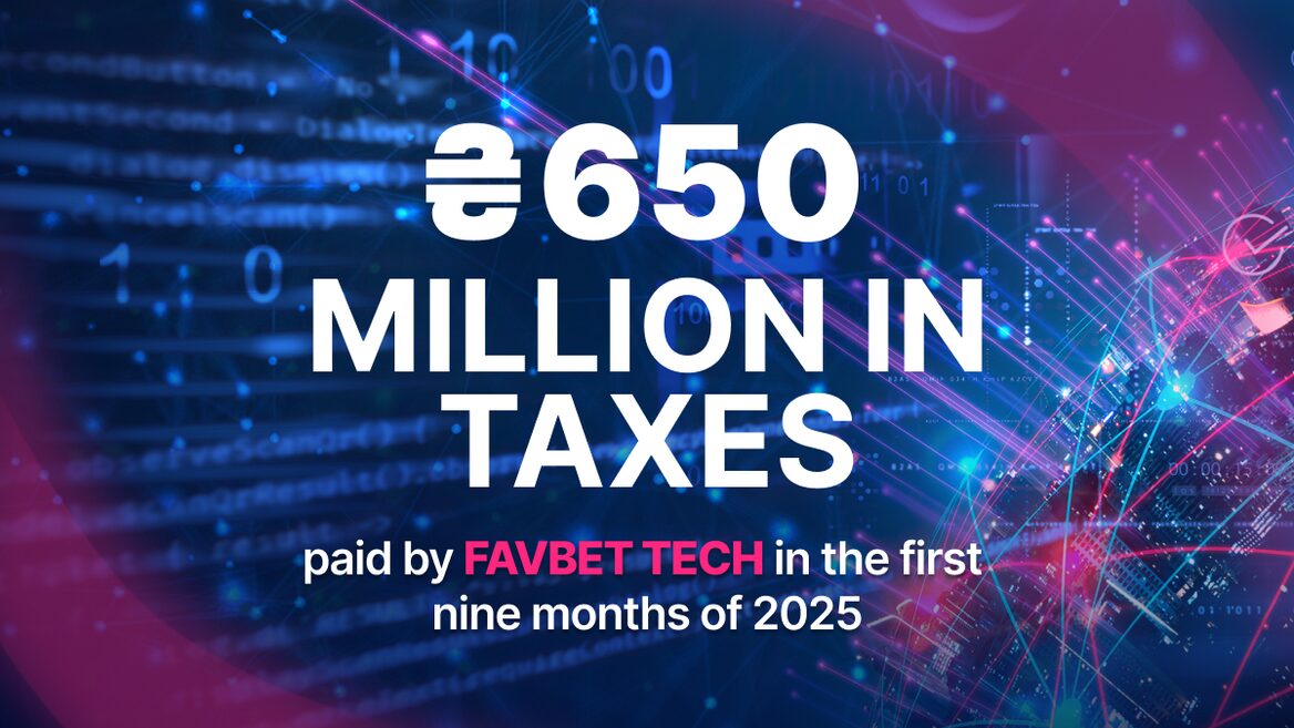 FAVBET Tech paid over UAH 650 million in taxes for 9 months of 2025