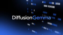 Нова ШІ-модель від Google: DiffusionGemma в 4 рази швидша та переносить прийоми генерації зображень у тексти