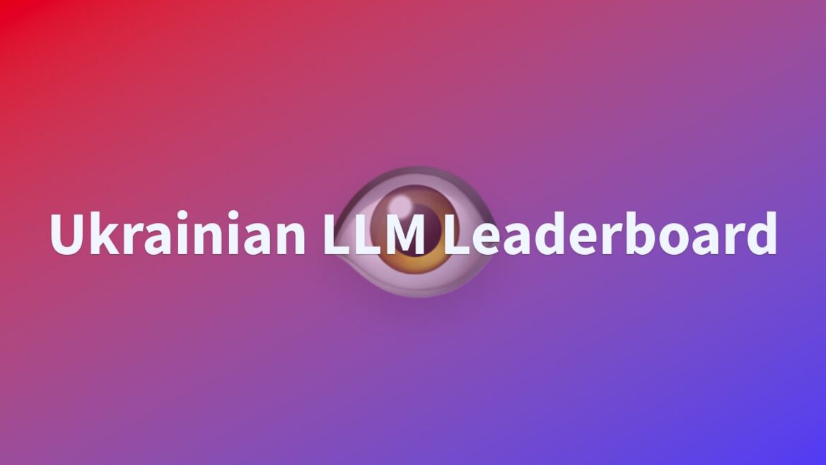 Розробники Lapa LLM створили лідерборд, який порівнює вправність роботи ШІ-моделей з українською мовою