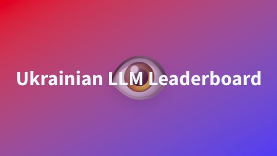 Lapa LLM developers have created a leaderboard that compares the skill of AI models with the Ukrainian language