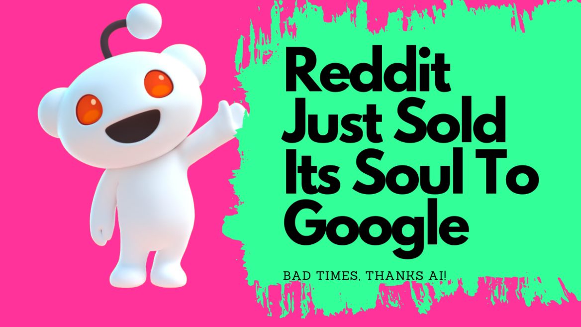 За $60 млн в год Reddit позволил Google тренировать ИИ на своем контенте