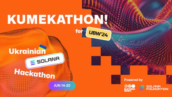 Hackathon и топменеджеры из Solana Ecosystem в Украине — что готовит украинское Solana сообщество Kumeka Team к Ukrainian Blockchain Week 2024
